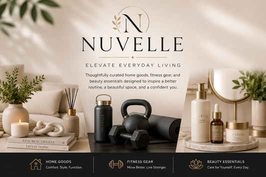 Welcome to Nuvelle: Elevating Everyday Living